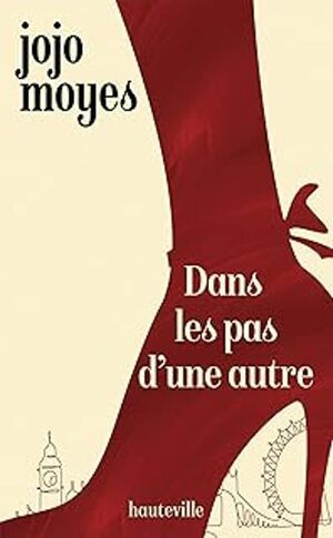 DANS LES PAS D'UNE AUTRE