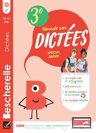 RÉUSSIR SES DICTÉES SPÉCIAL BREVET 3E