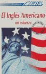 INGLES AMERICANO SIN ESFUERZO - ASSIMIL. LIBRO