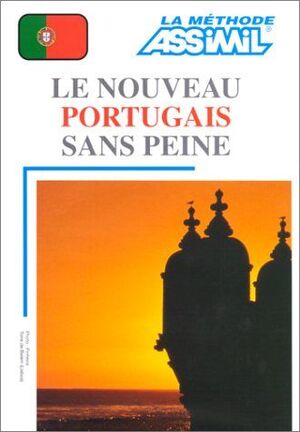 LE NOUVEAU PORTUGAIS SANS PEINE. ASSIMIL (LIBRO+CASSETTES)