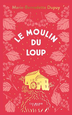 LE MOULIN DU LOUP, T.1