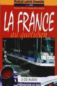 LA FRANCE AU QUOTIDIEN + TRANSCRIPTIONS + 2CDS