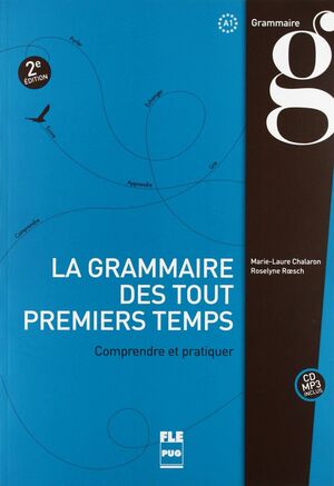 LA GRAMMAIRE DES TOUT PREMIERS TEMPS +CD (2ª ED)