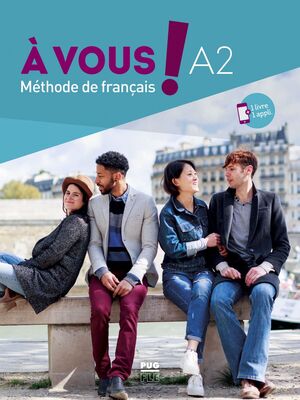 À VOUS! MÉTHODE DE FRANÇAIS A2