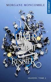 (02) UN HIVER POUR TE RÉSISTER