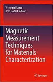 MAGNETIC MEASUREMENT TECHNIQUES FOR MATERIALS CHARACTERIZATION