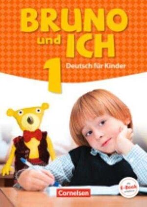 BRUNO UND ICH 1. DEUTSCH FUR KINDER. ALUMNO