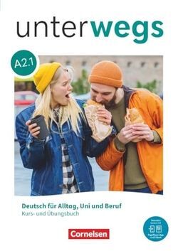 UNTERWEGS A2 - TEILBAND 1 - ALLGEMEINE AUSGABE - KURS- UND ÜBUNGSBUCH - INKL. E-
