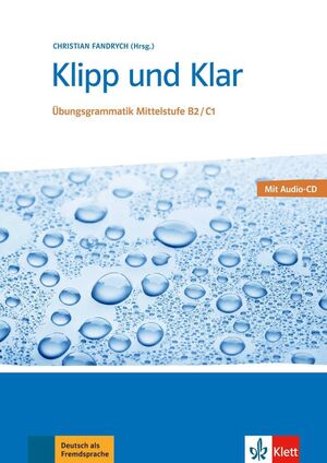 KLIPP UND KLAR UBUNGSGRAMMATIK MITTELSTUFE B2/C1