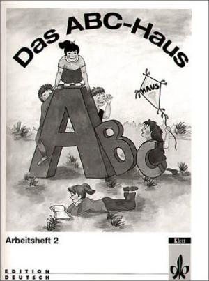 DAS ABC-HAUS. ARBEITSHEFT 2