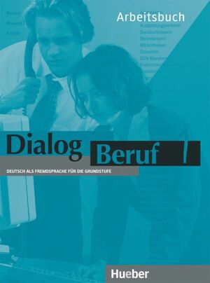 DIALOG BERUF 1 ARBEITSBUCH (EJERC.)