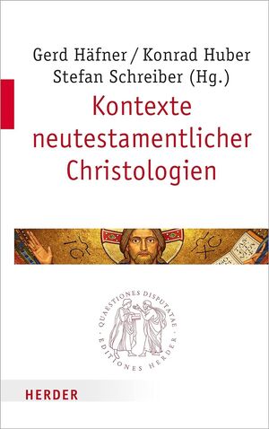 KONTEXTE NEUTESTAMENTLICHER CHRISTOLOGIEN
