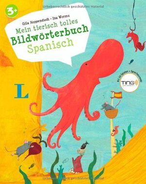 DICCIONARIO INFANTIL ALEMAN ESPAÑOL (MEIN TIERISCH TOLLES BILDWORTERBUCH SPANISH)