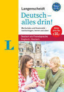LANGENSCHEIDT DEUTSCH - ALLES DRIN! - ALL-IN-1 GERMAN GRAMMAR AND VOCABULARY (BILINGUAL ENGLISH-GERMAN)
