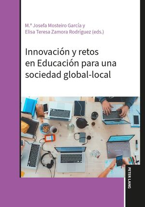 INNOVACIÓN Y RETOS EN EDUCACIÓN PARA UNA SOCIEDAD GLOBAL-LOCAL