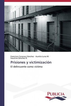 PRISIONES Y VICTIMIZACIÓN