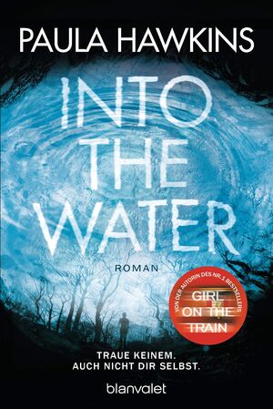INTO THE WATER - TRAUE KEINEM. AUCH NICHT DIR SELBST