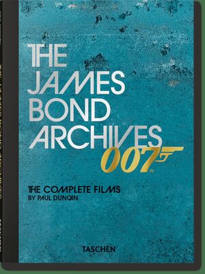 THE JAMES BOND ARCHIVES 007. THE COMPLETE FILMS