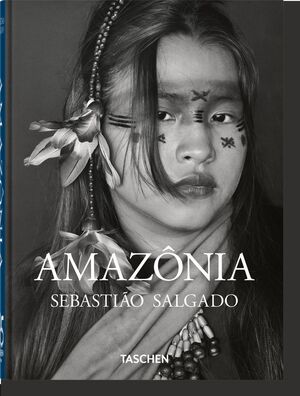 SEBASTIÃO SALGADO. AMAZÔNIA. 45TH ED.