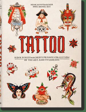 TATTOO. 1730S-1970S.HENK SCHIFFMACHER'S PRIVATE CO