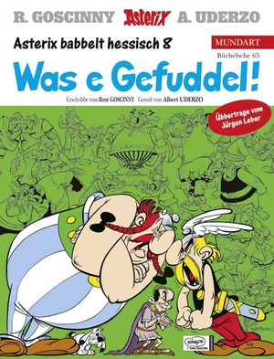 ASTERIX. WAS E GEFUDDEL! (ALEMÁN)