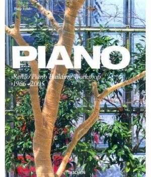 PIANO: RENZO PIANO. BUILDING WORKSHOP 1966-2005