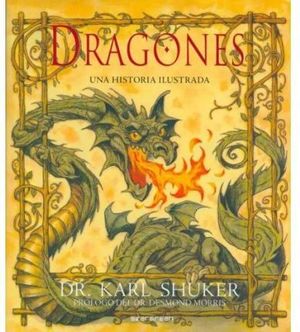 DRAGONES. UNA HISTORIA ILUSTRADA.