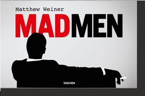 MATTHEW WEINER. MAD MEN