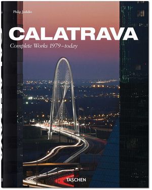 CALATRAVA. COMPLETE WORKS 1979 - TODAY