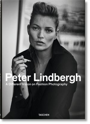 PETER LINDBERGH. A DIFFERENT VISION ON FASHION PHOTOGRAPHY