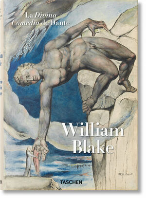 WILLIAM BLAKE. LA DIVINA COMEDIA DE DANTE. LOS DIBUJOS COMPLETOS