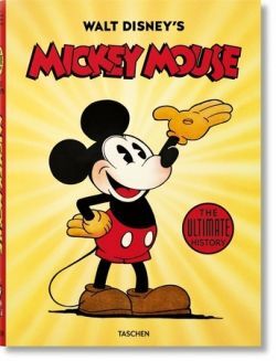 WALT DISNEY'S MICKEY MOUSE. THE ULTIMATE HISTORY