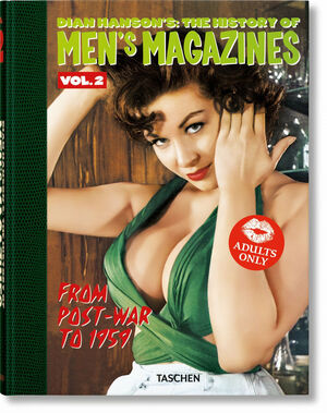 DIAN HANSON'S: THE HISTORY OF MEN'S MAGAZINES.FROM POST-WAR TO 1959