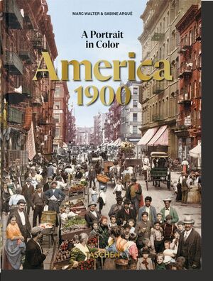 AMERICA 1900. A PORTRAIT IN COLOR 45 ANIV.- INGLES