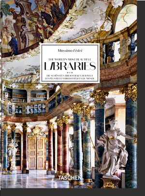 MASSIMO LISTRI. THE WORLD'S MOST BEAUTIFUL LIBRARIES. (40TH ED.)