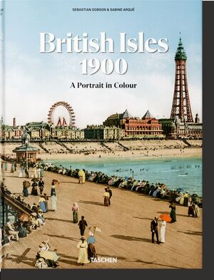 THE BRITISH ISLES 1900. A PORTRAIT IN COLOUR