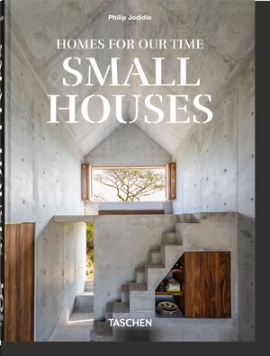 HOMES FOR OUR TIME. SMALL HOUSES. 45TH ED.