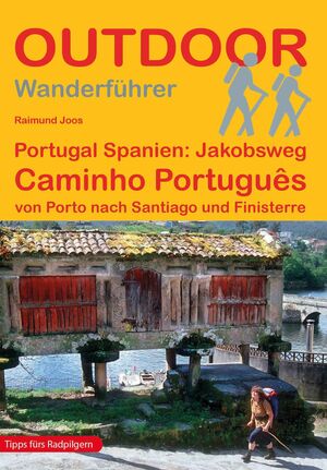 WANDERFÜHRER PORTUGAL SPANIEN: JAKOBSWEG CAMINHO PORTUGUÊS  FERNWANDERWEG