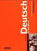 ARBEITSBUCH DEUTSCH LERNEN FUR DEN BERUF (EJECICIOS ALEMÁN)