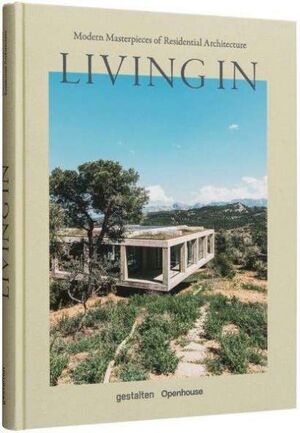 LIVINGIN - MODERN MASTERPIESCES OF RESIDENTIAL ARCHITECTURE