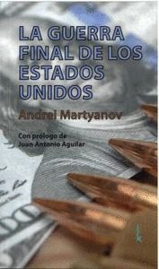 LA GUERRA FINAL DE LOS ESTADOS UNIDOS