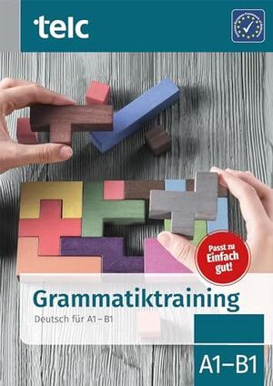 GRAMMATIKTRAINING DEUTSCH A1-B1