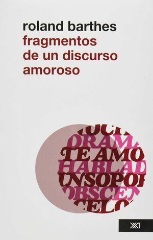 FRAGMENTOS DE UN DISCURSO AMOROSO