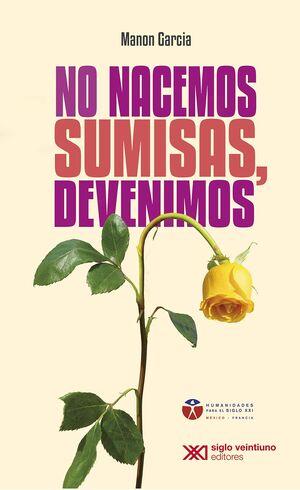 NO NACEMOS SUMISAS, DEVENIMOS