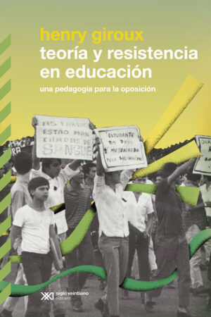 TEORÍA Y RESISTENCIA EN EDUCACIÓN