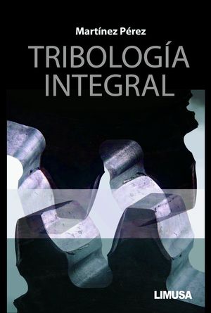 TRIBOLOGIA INTEGRAL.