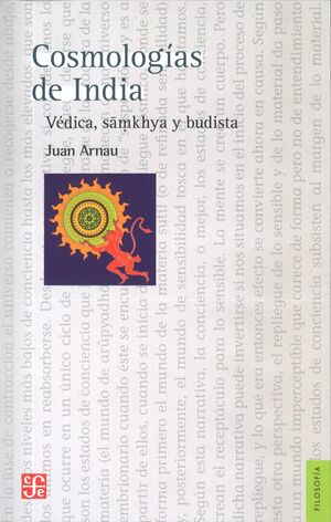 COSMOLOGIAS DE INDIA. VÉDICA, SAMKHYA Y BUDISTA