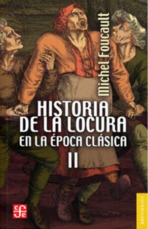 HISTORIA DE LA LOCURA EN EL MUNDO CLÁSICO VOL 2