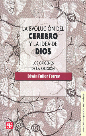 LA EVOLUCIÓN DEL CEREBRO Y LA IDEA DE DIOS