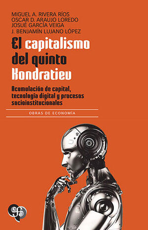 EL CAPITALISMO DEL QUINTO KONDRATIEV - ACUMULACION
